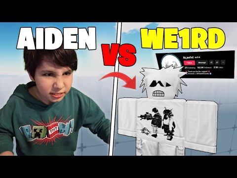 My son Aiden vs We1rd Head to Head