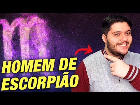 COMO FAZER UM HOMEM DE ESCORPIÃO SE APAIXONAR POR VOCÊ