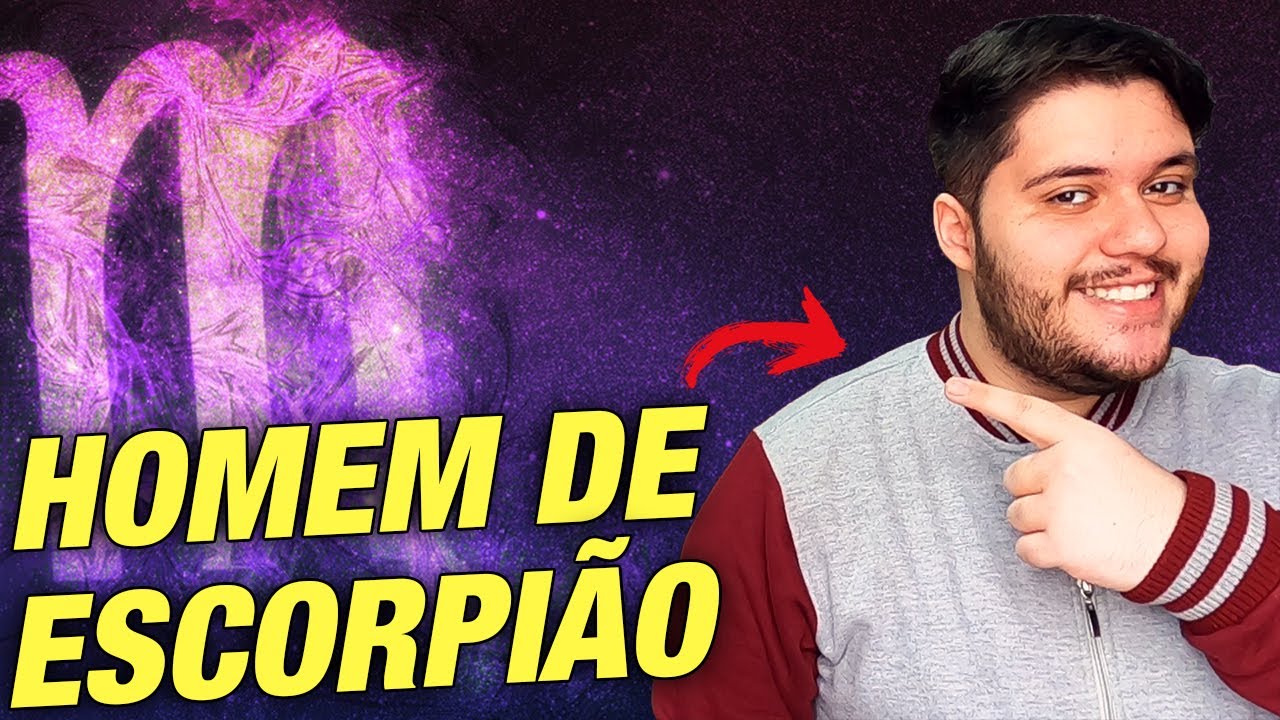COMO FAZER UM HOMEM DE ESCORPIÃO SE APAIXONAR POR VOCÊ