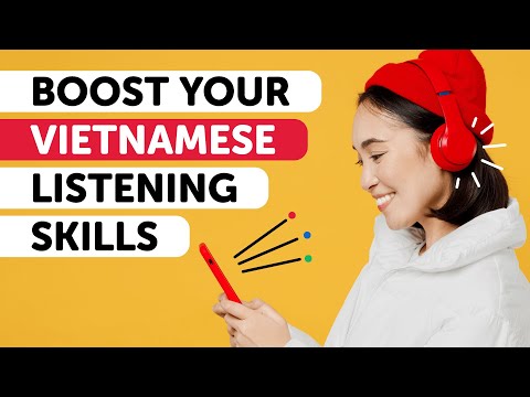 Vietnamese Listening Skills: Sharpen and Enhance in 60 Minutes