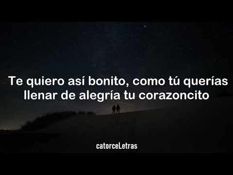Te quiero así; Letra - Siete Bonchones ft. Victor Drija