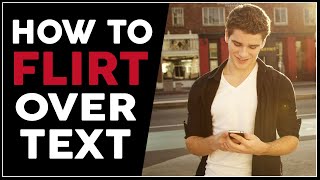 60 Flirty Texts (Examples of How to Flirt Over Text)