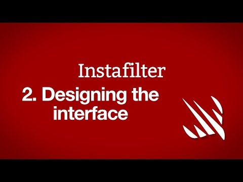 Designing the interface – Instafilter, part 2
