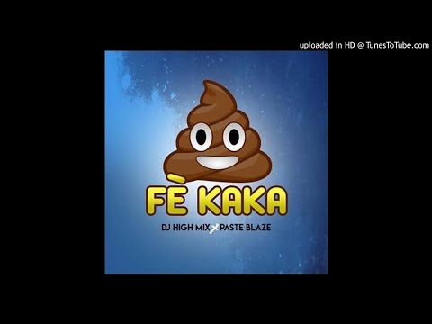 FE KAKA PASTE BLAZE (Dj HighMix Remix) Raboday
