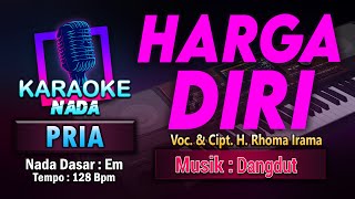 Download lagu Harga Diri Karaoke Nada Pria / Cowok | Voc. & Cipt. H. Rhoma Irama | Musik Dangdut mp3