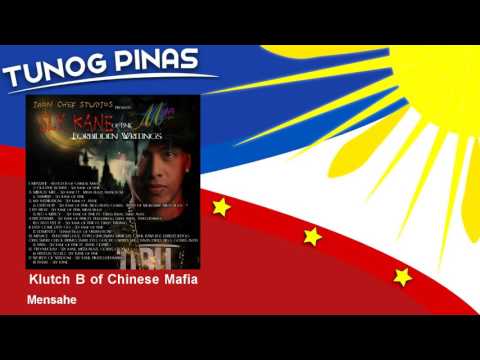 Klutch B of Chinese Mafia - Mensahe