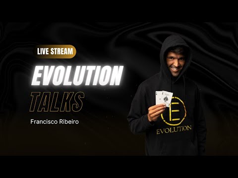 Evolution Talks #59 - Francisco Ribeiro