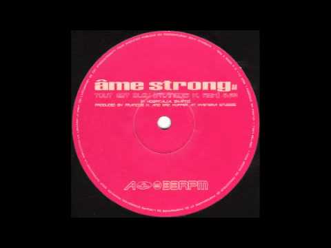 Ame Strong (Tout Est Bleu  Fransois K Remix)