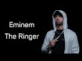 Eminem - The Ringer (Lyrics)