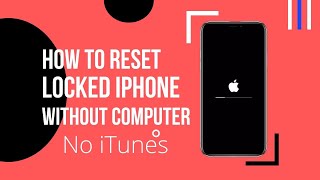 How To Factory Reset Unavailable/Locked/Disable/Security Lock-Out/ iPhone Without Pc & iTunes [2023]