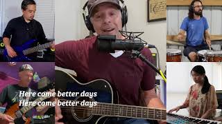 Better Days by Robbie Seay Band (CornerstoneSF cover)