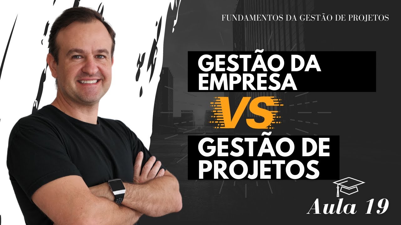 Governança? Gestão da Empresa versus Gestão de Projetos
