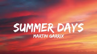 Martin Garrix - Summer Days (lyrics) Ft. Macklemore, Patrick Stump Pop lyrics