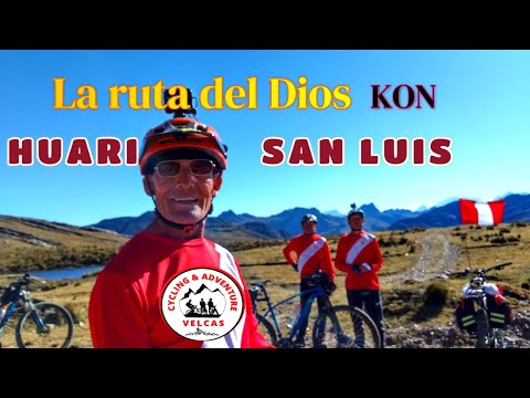 RUTA DE LOS KONCHUCOS - HUARI, SAN LUIS - SIGUENDO EL CAPAC ÑAN