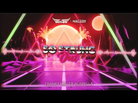Franky Miller - So Strung (PaT MaT Brothers & M4CSON) 2021