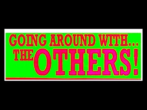 THE OTHERS - GOIN' AROUND