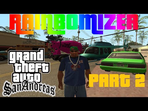 GTA: San Andreas - Rainbomizer playthrough - Part 2