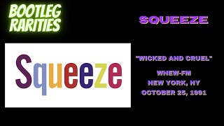 Bootleg Rarities: Squeeze &#39; Wicked and Cruel&quot; - WNEW-FM