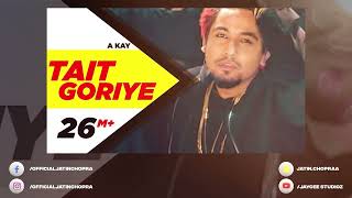 Tait Goriye | A Kay | Concert Hall | DSP Edition Punjabi Songs @JayCeeStudioz