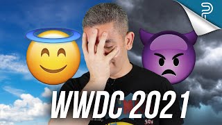 Everything GOOD and BAD about WWDC 2021