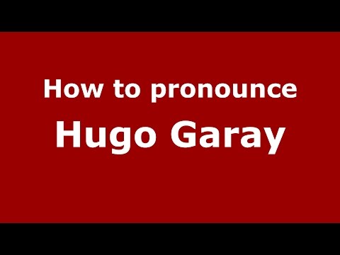 How to pronounce Hugo Garay (Spanish/Argentina) - PronounceNames.com