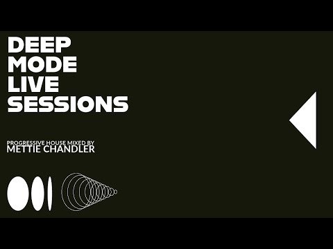 DEEPMODE CLUB LIFE  LIVE SESSIONS MIXED by METTIE CHANDLER