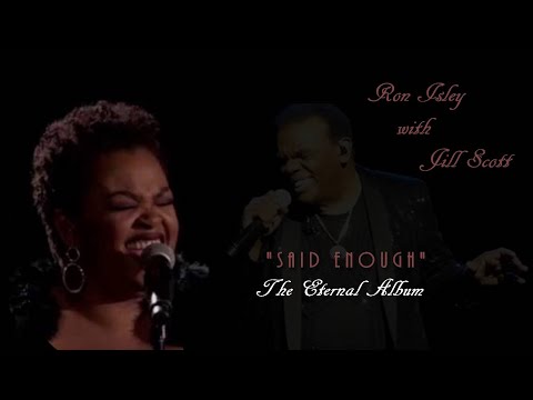 The Isley Brothers - Said Enough ft Jill Scott [Eternal Album]