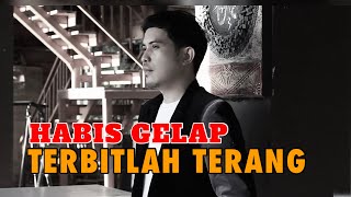 Download lagu Habis Gelap Terbitlah Terang - Rhoma Irama (Cover by Nurdin Yaseng) mp3