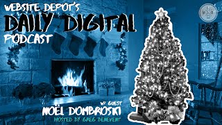 Website Depot's Daily Digital Podcast w/ Guest Noël Dombroski