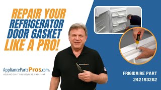 How to Replace a Frigidaire/Electrolux Refrigerator Door Gasket 242193202
