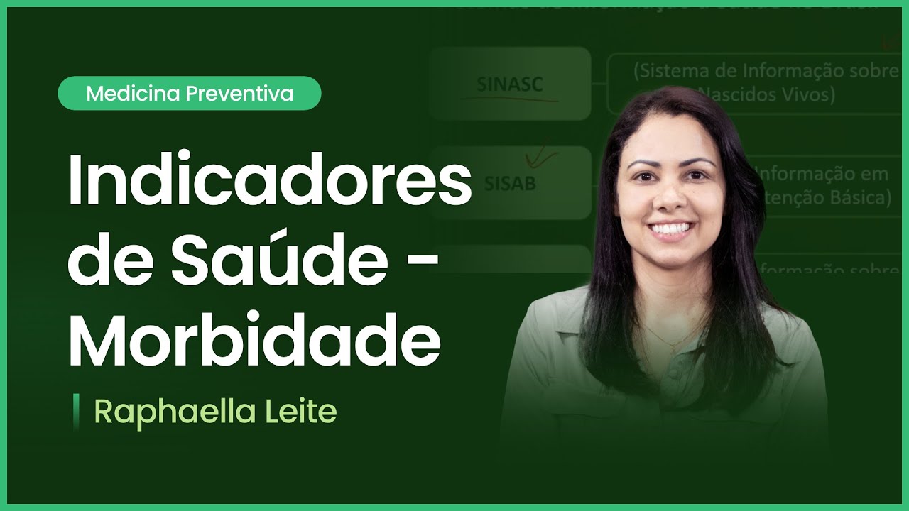 Indicadores de Saúde - Morbidade | Cortes de Aulas: Medicina Preventiva