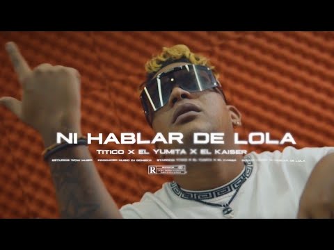 DJ Gomeko, Káiser Attakawa, El Yumita feat. @untitico  - Ni Hablar De Lola (Video Official