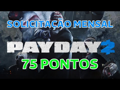 PAYDAY 2 SOLICITAÇÃO MENSAL GAME PASS 75 PONTOS MICROSOFT REWARDS