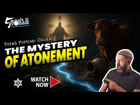 5 Minute Torah: Chukat | Atonement & The Death of the Righteous