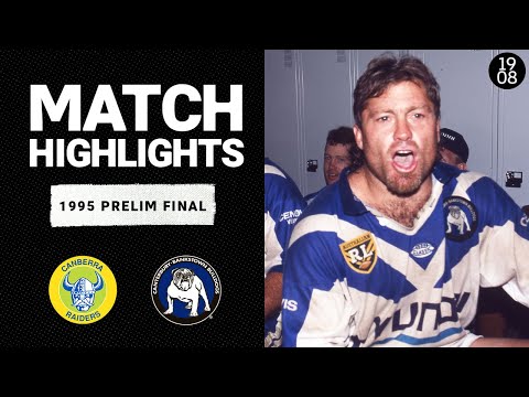 Canberra Raiders v Sydney Bulldogs | 1995 Preliminary Final | Classic Match Highlights | NRL