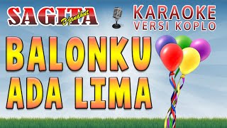 Download lagu Balonku Ada Lima Karaoke (Versi Koplo Sagita Jaranan) 🎤 | Lagu Anak Anak Karaoke🎵 mp3