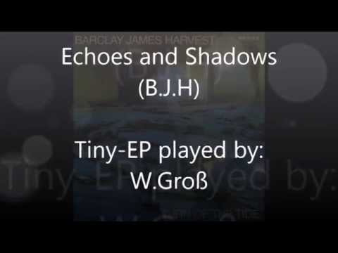 BJH - Echoes and Shadows (extended Version)
