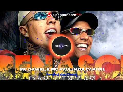 Mc Daniel x Mc Paulin da Capital - Renasci das cinzas (Áudio 8D) (Use fone de ouvido)