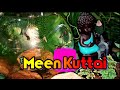 Our Title Video Meen Kuttai