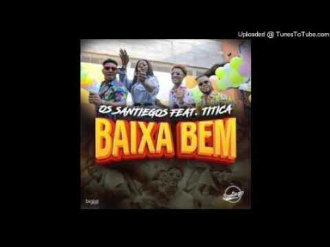 Os Santiegos - Baixa Bem (feat. Titica) (1)