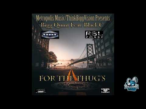 Bigg Quint (of U.D.I.) - For The Thugs Ft. Black C (of R.B.L. Posse)