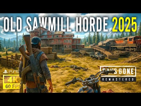 Days Gone Remastered PS5 Pro 4K Gameplay | 2025 Sawmill Horde Fight