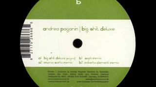 Andrea Paganin _Big Shit Deluxe_(Seph Remix)_KOMPASS MUSIK