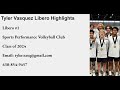Tyler Vasquez / Class of 2024 / Libero / Sports Performance
