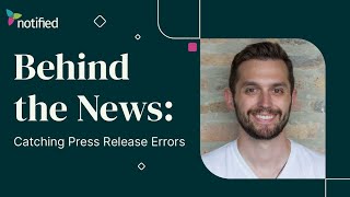 Catching Press Release Errors | Behind the News | GlobeNewswire By Not