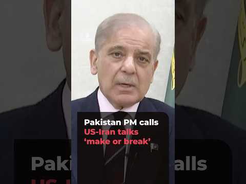Pakistan’s prime minister calls US-Iran talks ‘make or break’ | AJ #shorts