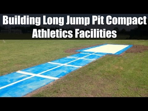 Building Long Jump Pit Compact Athletics Facilities