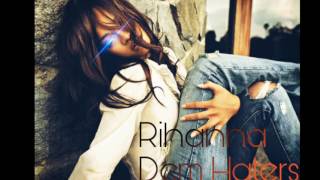 Dem Haters - Rihanna (audio)
