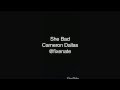 She Bad - Cameron Dallas feat. Sj3 