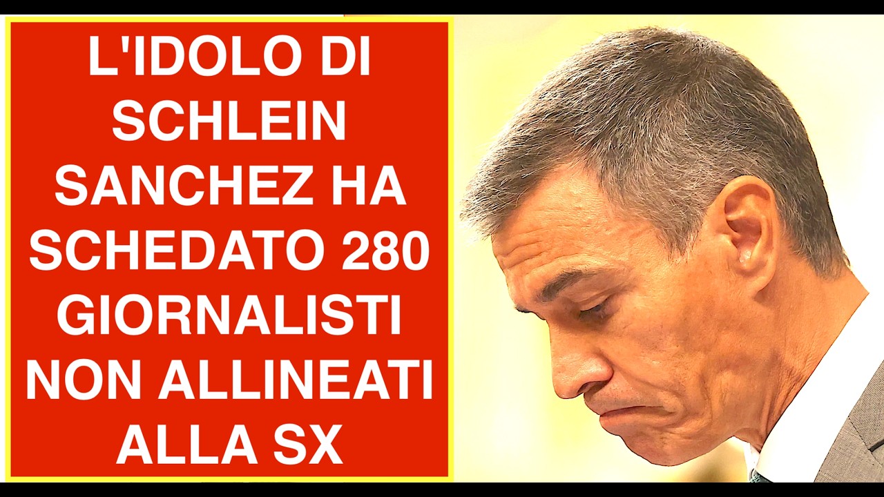 L'IDOLO DI SCHLEIN SANCHEZ HA SCHEDATO 280 GIORNALISTI NON ALLINEATI ALLA SX